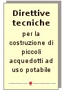 Standard di qualitá nella progettazione, nella costruzione e nell’esercizio degli acquedotti ad uso potabile